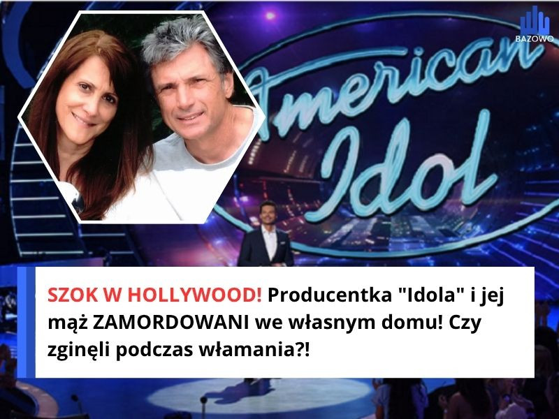 SZOK W HOLLYWOOD! Producentka "Idola" i jej mąż ZAMORDOWANI we własnym domu! Czy zginęli podczas włamania?!